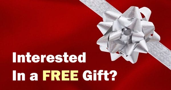 Interested in a FREE Gift?